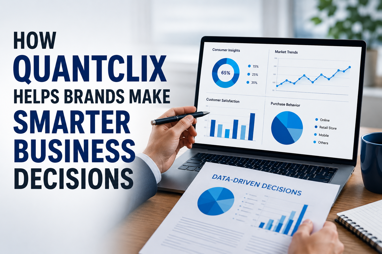 How Quantclix Helps Brands Make Smarter Business Decisions